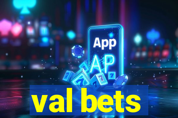 val bets