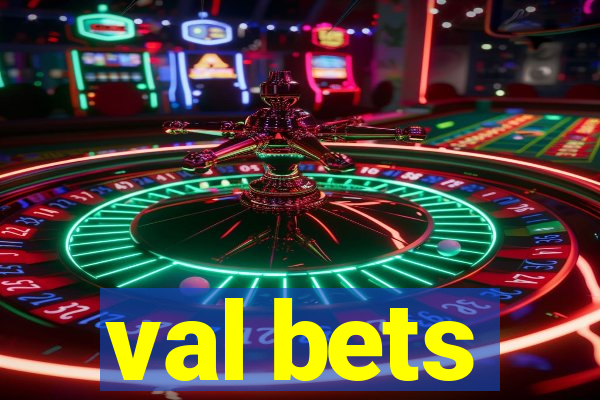 val bets