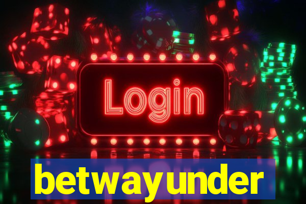 betwayunder