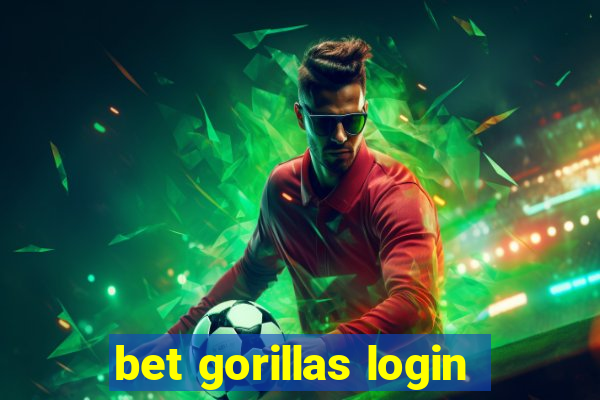 bet gorillas login