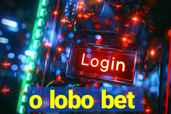 o lobo bet