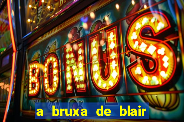 a bruxa de blair filme completo dublado