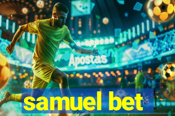 samuel bet