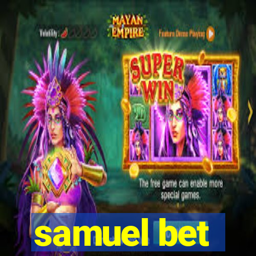 samuel bet