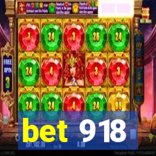 bet 918