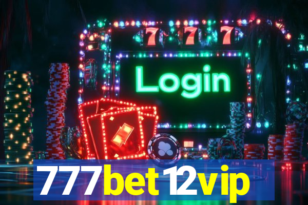 777bet12vip