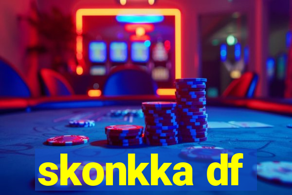 skonkka df