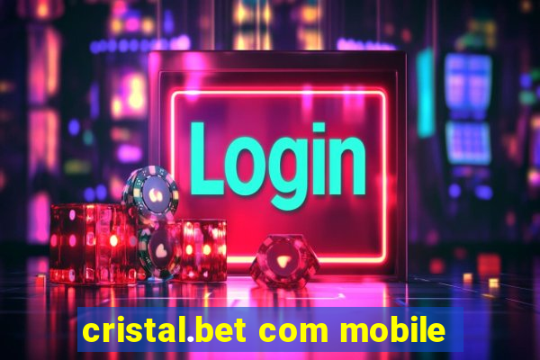 cristal.bet com mobile