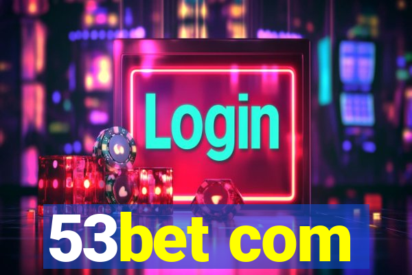 53bet com