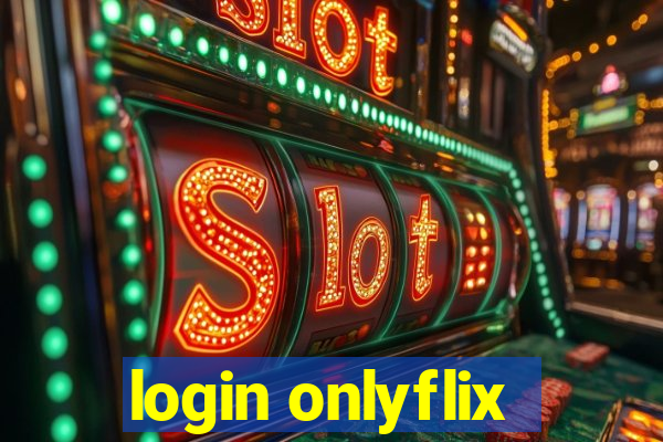 login onlyflix
