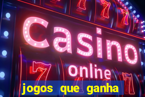 jogos que ganha dinheiro sem depositar nada