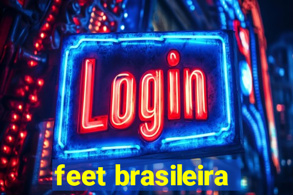 feet brasileira
