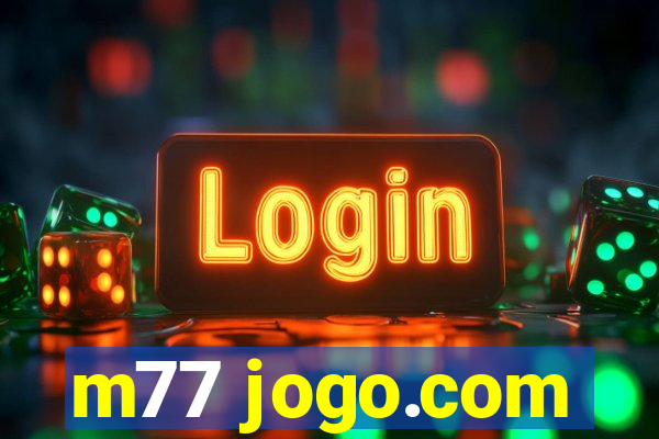 m77 jogo.com