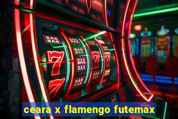 ceara x flamengo futemax