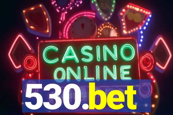 530.bet