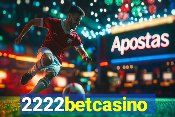 2222betcasino