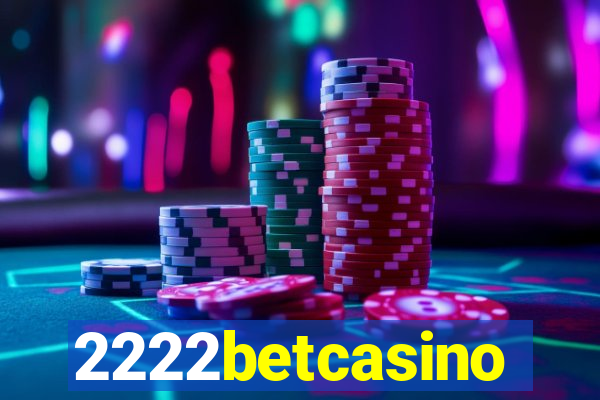 2222betcasino