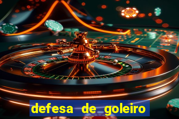 defesa de goleiro betano como funciona