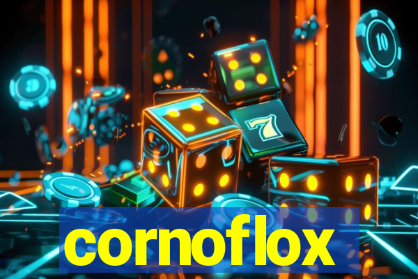 cornoflox