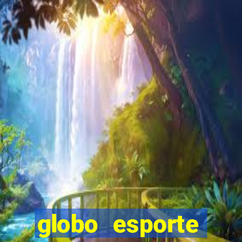 globo esporte absolutamente tudo sobre esporte enoticias pop