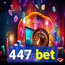 447 bet
