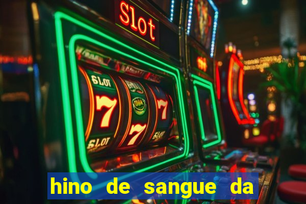 hino de sangue da harpa 372