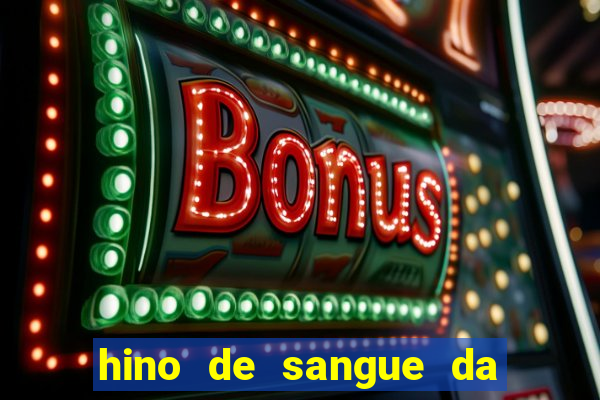 hino de sangue da harpa 372