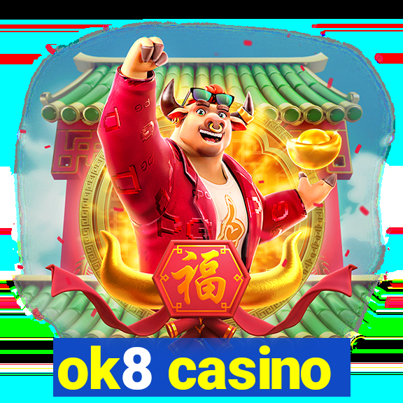 ok8 casino