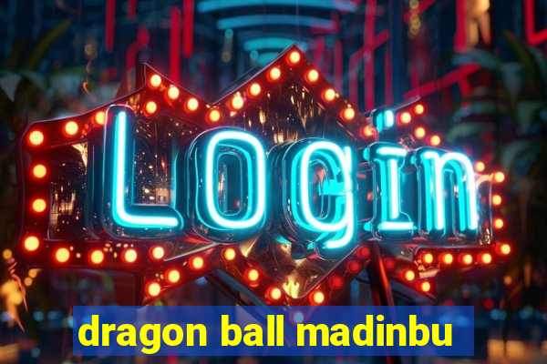 dragon ball madinbu