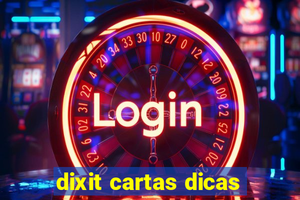dixit cartas dicas