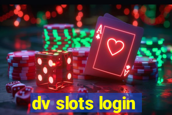 dv slots login