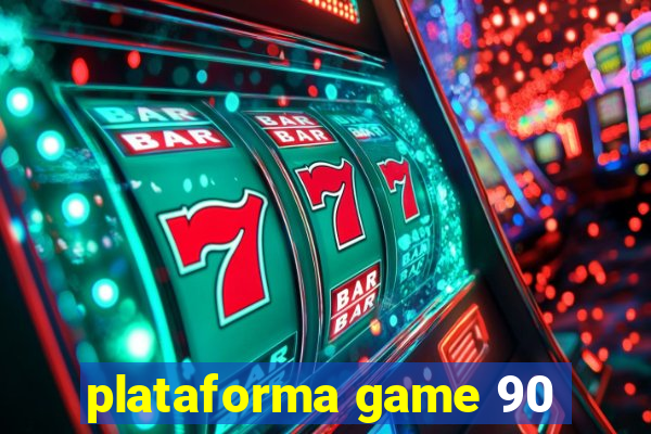 plataforma game 90