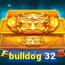 bulldog 32