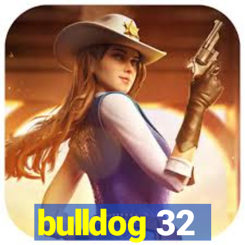 bulldog 32