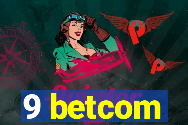 9 betcom