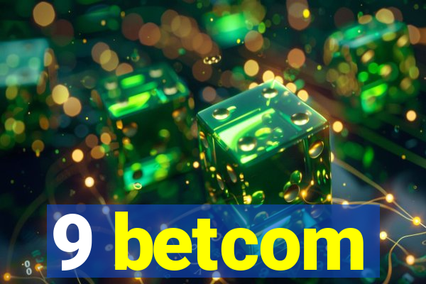 9 betcom