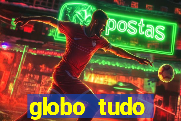 globo tudo absolutamente sobre esporte