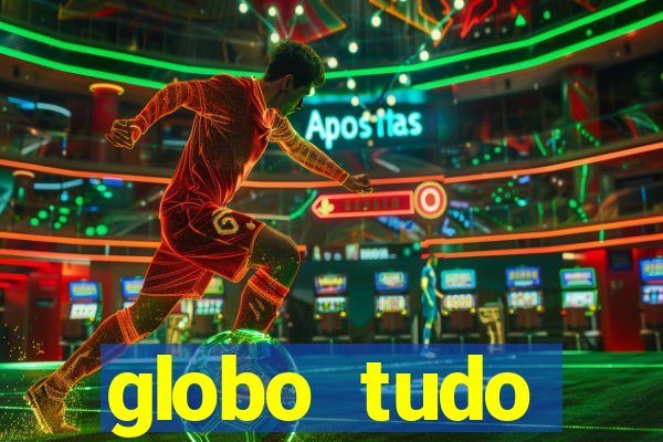 globo tudo absolutamente sobre esporte
