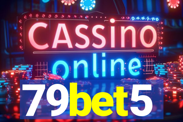 79bet5