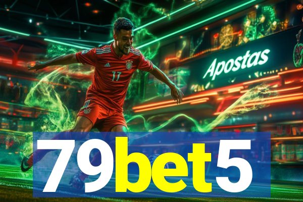 79bet5