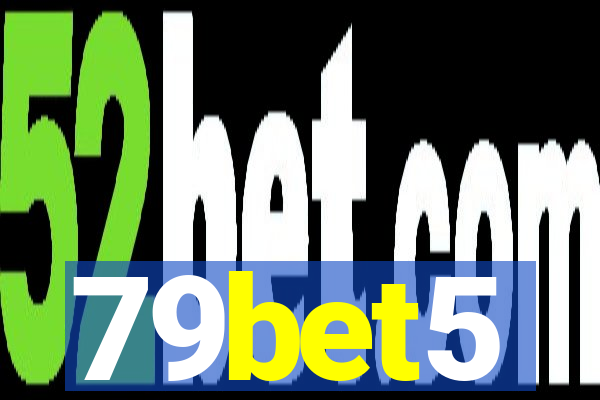 79bet5