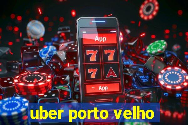 uber porto velho