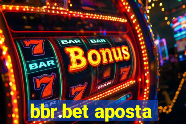 bbr.bet aposta