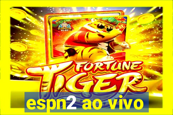 espn2 ao vivo