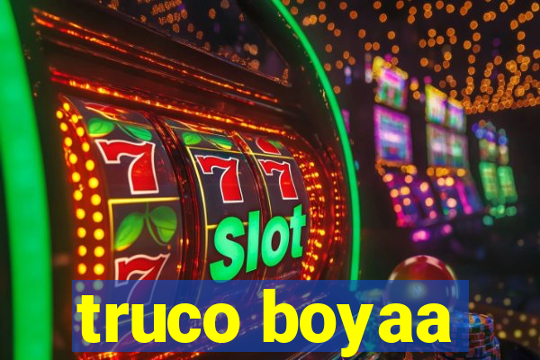 truco boyaa