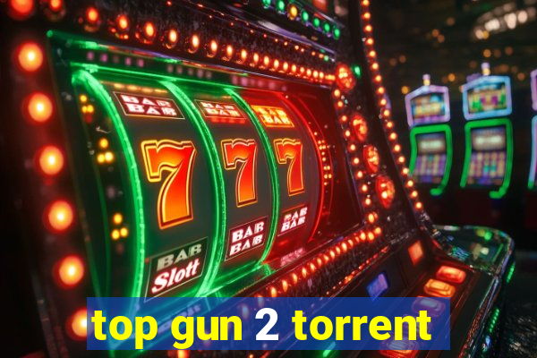 top gun 2 torrent