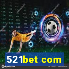 521bet com
