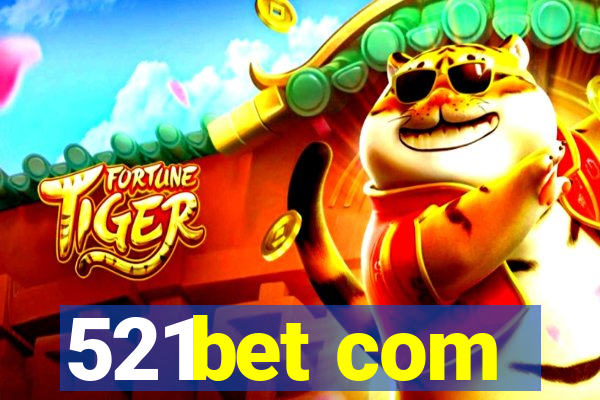 521bet com