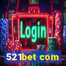 521bet com