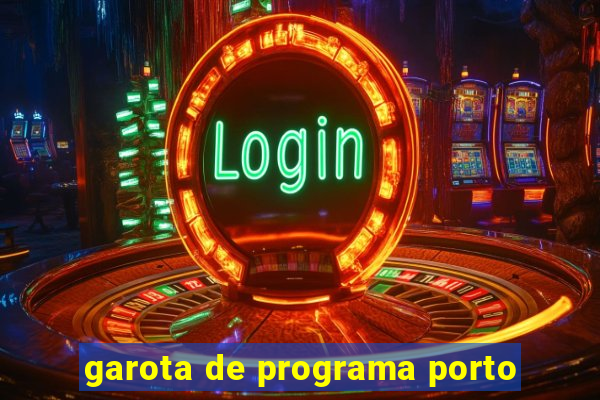 garota de programa porto